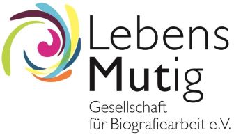 Lebensmutig Gesellschaft für Biografiearbeit e.V.